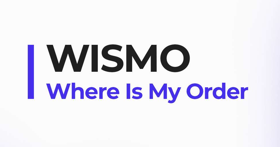 WISMO es el acrónimo de la expresión Where Is My Order