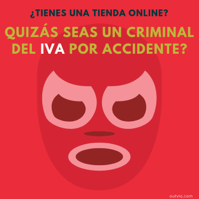 Tengo una tienda online en España y vendo en Europa: ¿qué hago con el IVA europeo?